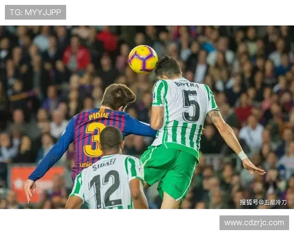 巴塞罗那与贝蒂斯精彩对决直播全程回顾与分析
